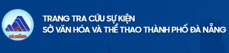 Tra cứu sự kiện Sở VHTT TP Đà Nẵng